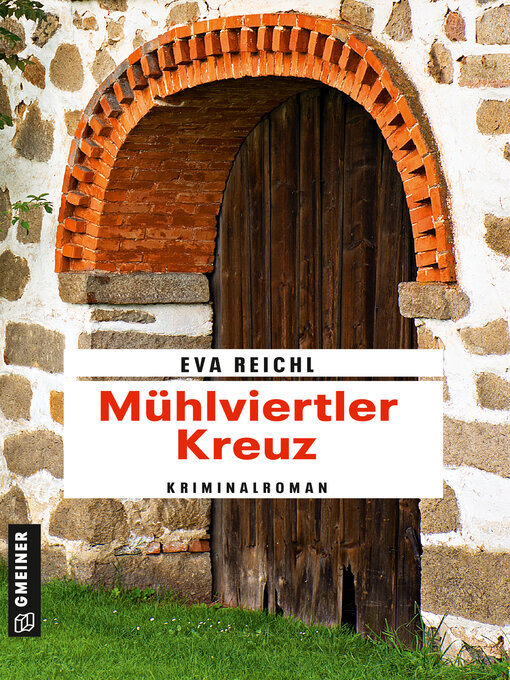 Title details for Mühlviertler Kreuz by Eva Reichl - Available